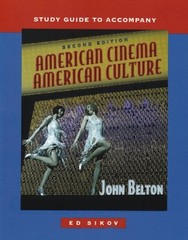 STUDY GUIDE TO ACCOMPANY AMERICAN CINEMA/AMERICAN CULTURE By John Belton & Ed