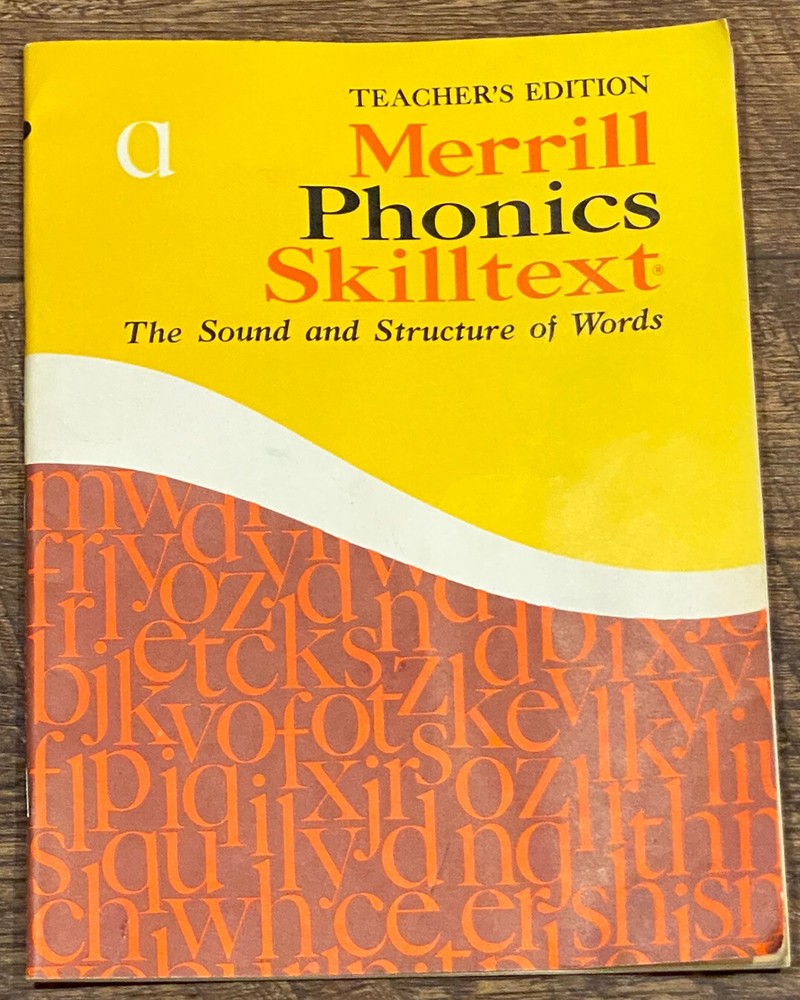Teacher’s edition Merrill phonics skilltext : the sound and structure of words