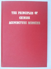 The Principles of Chinese Acupuncture Medicine by David C.Chu 331 pages Pub.1975