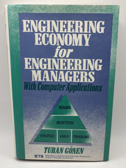 Engineering Economy for Engineering Managers:With computer Applications,by Gonen