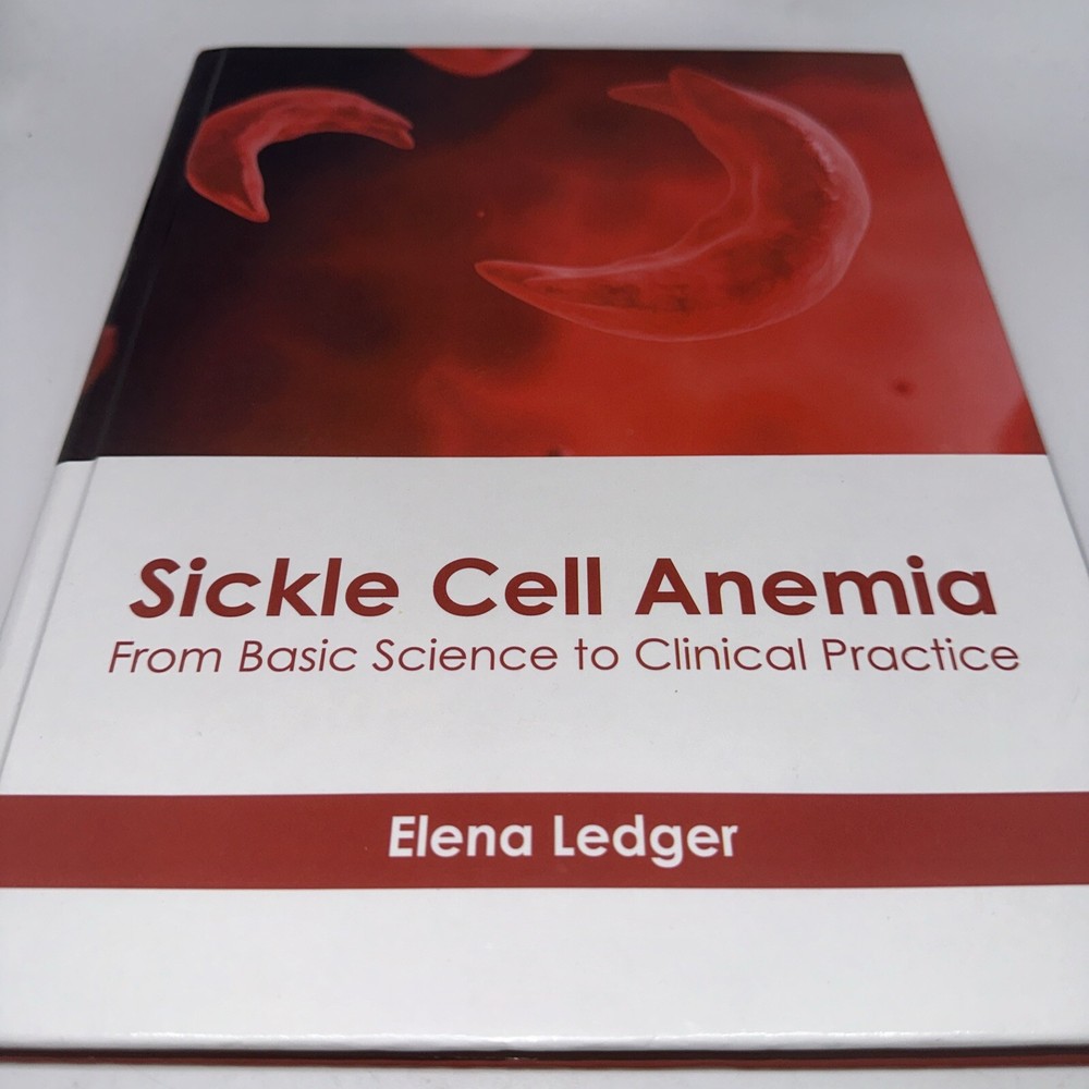 Sickle Cell Anemia: From Basic Science to Clinical Practice Hardback