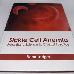 Sickle Cell Anemia: From Basic Science to Clinical Practice Hardback