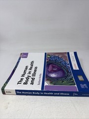 The Human Body in Health and Illness. 7th Edition. W/ Access Code