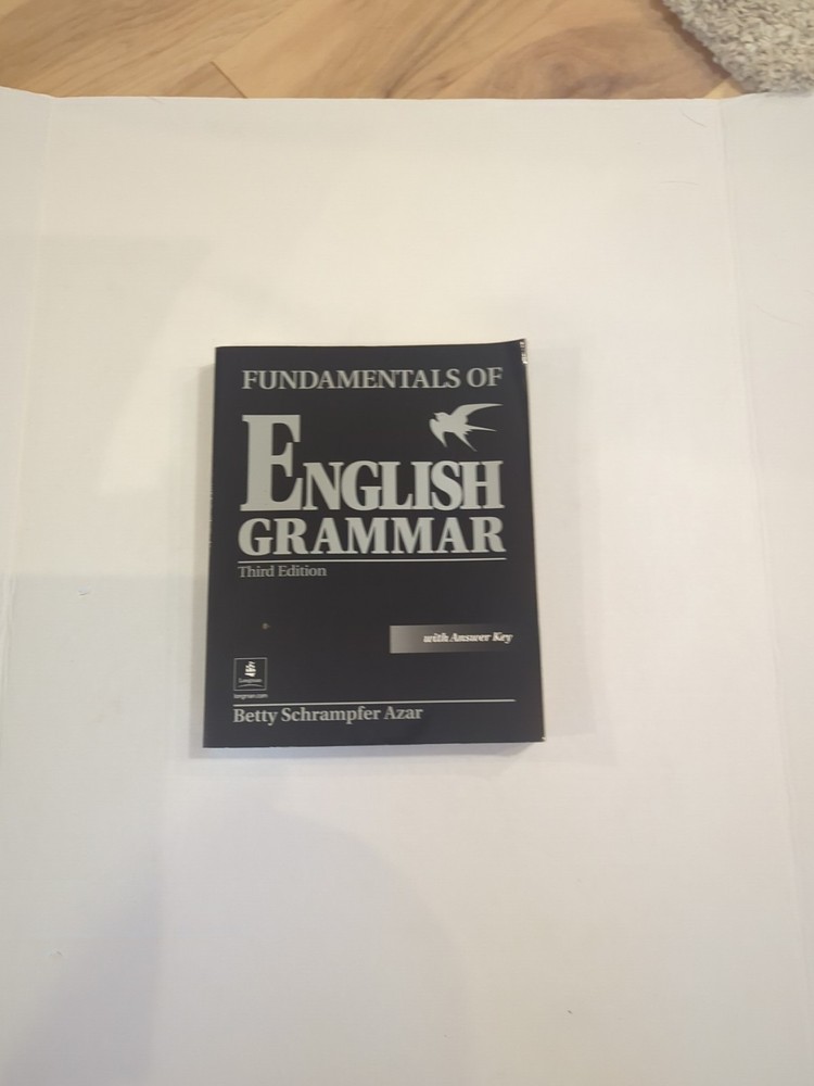 Fundamentals of English Grammar with Answer Key by Betty Schrampfer Azar (2002,