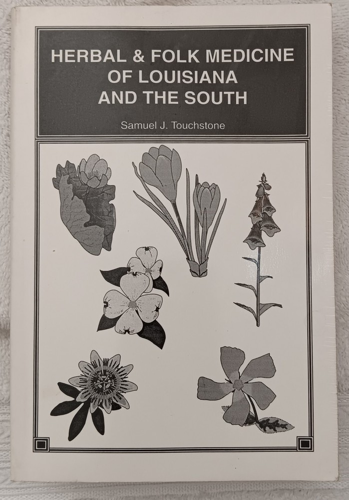Herbal & Folk Medicine of Louisiana and the South (Touchstone • 1993 • Signed)