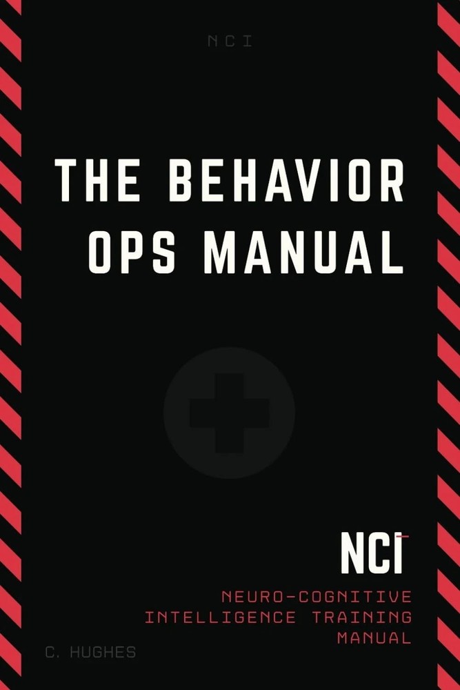 The Behavior Operations Manual: Neuro-Cognitive Intelligence Paperback