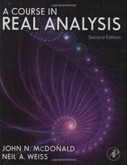 A COURSE IN REAL ANALYSIS, SECOND EDITION By John N. Mcdonald & Neil A. Weiss VG