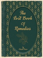 The Lost Book of Herbal Remedies, Claude Davis,Nicole Apelian, Good Book