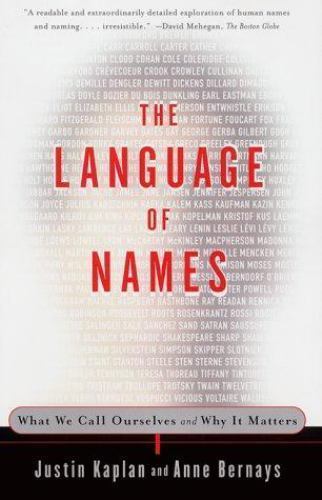 Language of Names, Paperback by Kaplan, Justin; Bernays, Anne, Like New Used,…