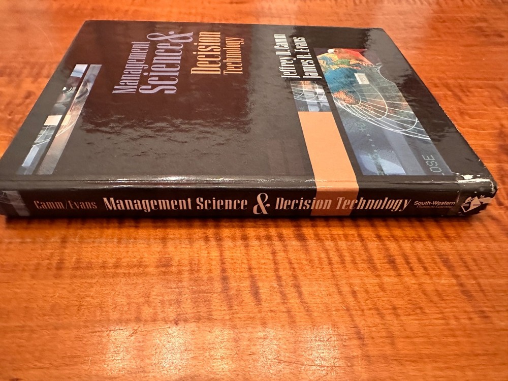 MANAGEMENT SCIENCE AND DECISION TECHNOLOGY By Jeffrey D. Camm & James R. Evans