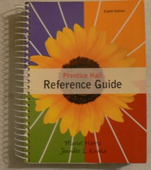 Prentice Hall REFERENCE GUIDE 8E 8th Ed.Harris/Kunka,spiral PB 2011 All Clean