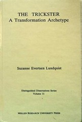 The Trickster: A Transformation Archetype (Distinguished Dissertations Series)