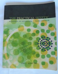 The Practical Skeptic: Readings in Sociology, Paperback, by Lisa McIntyre 2005
