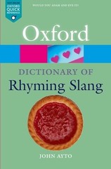 John Ayto The Oxford Dictionary of Rhyming Slang (Paperback) (UK IMPORT)