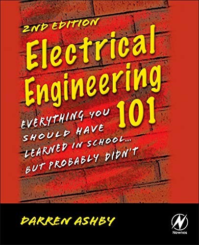 Electrical Engineering 101: Everythin…, Ashby, Darren