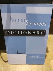 Human Services Dictionary by Howard Rosenthal (2003, Uk-B Format Paperback)