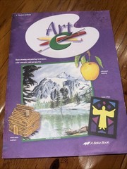 A BEKA ART C BOOK 6TH 6 GRADE Student Book 2nd Edition Brand NEW Abeka