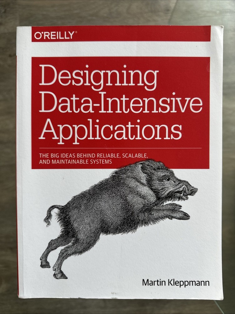 Designing Data-Intensive Applications By Martin Kleppmann