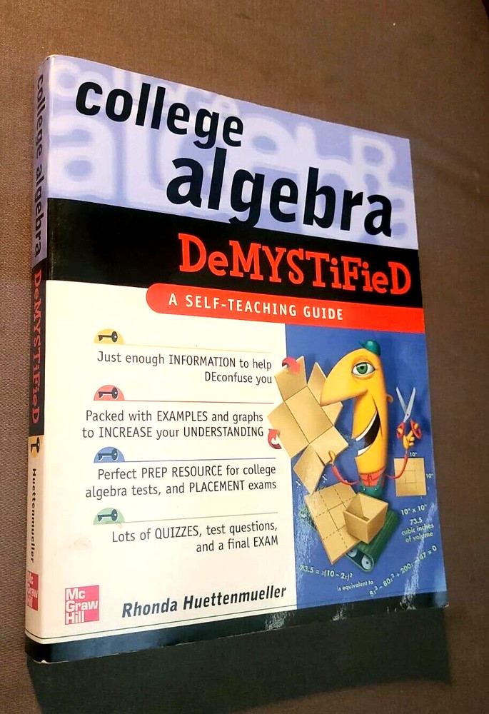 Demystified Ser.: College Algebra Demystified by Rhonda Huettenmueller (2004,…