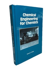 Chemical Engineering for Chemists Griskey 1997 ACS Textbook Hardcover