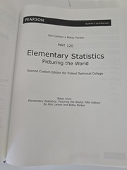 Elementary Statistics : Picturing the World Ron Larson Besty Faber 2nd Custom Ed
