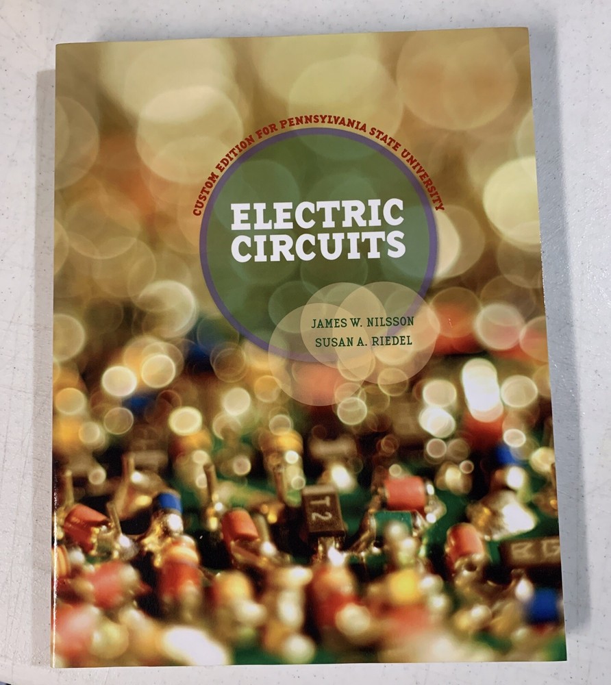 Electric Circuits by James W Nilsson & Susan A Riedel Custom Addition for PSU