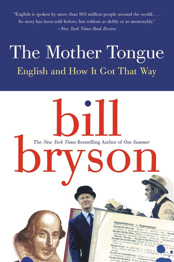 The Mother Tongue – English And How It Got That Way – paperback Bryson, Bill