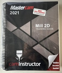Mastercam 2021 Mill 2D Training Guide by camInstructor Spiral + Online Access