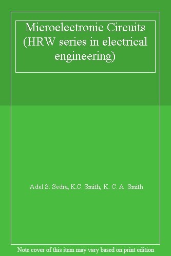 Microelectronic Circuits (HRW series in electrical engineering),