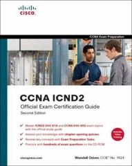 CCNA ICND2 Official Exam Certification Guide: CCNA Exams 640-816 and 640-802