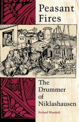 Peasant Fires: The Drummer of Niklashausen – Wunderli, 9780253207517, paperback