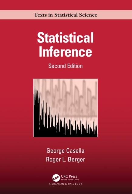 Statistical Inference by George Casella HARDBACK 9781032593036