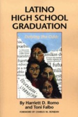 Latino High School Graduation : Defying the Odds Toni, Romo, Harr
