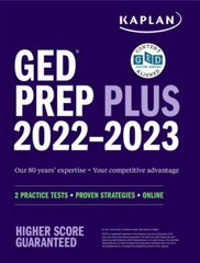 Kaplan Test Prep Ser.: GED Test Prep Plus 2022-2023 Practice Sample Tests