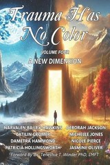 Trauma Has No Color: A New Dimension by Catilin Cromer Paperback Book