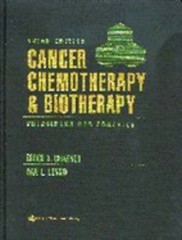 Cancer Chemotherapy and Biotherapy: Principles and Practice by Bruce Chabner