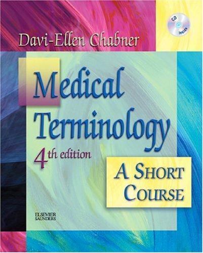 Medical Terminology: A Short Course by Chabner BA MAT, Davi-Ellen