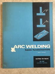 1973 Arc Welding Basic Fundamentals John Walker Book Write-in Text G-W Series