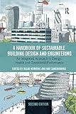 Handbook of Sustainable Building Design and Engineering : An Integrated …
