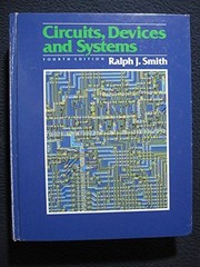 Circuits, Devices and Systems: A Fi…, Smith, Ralph J.