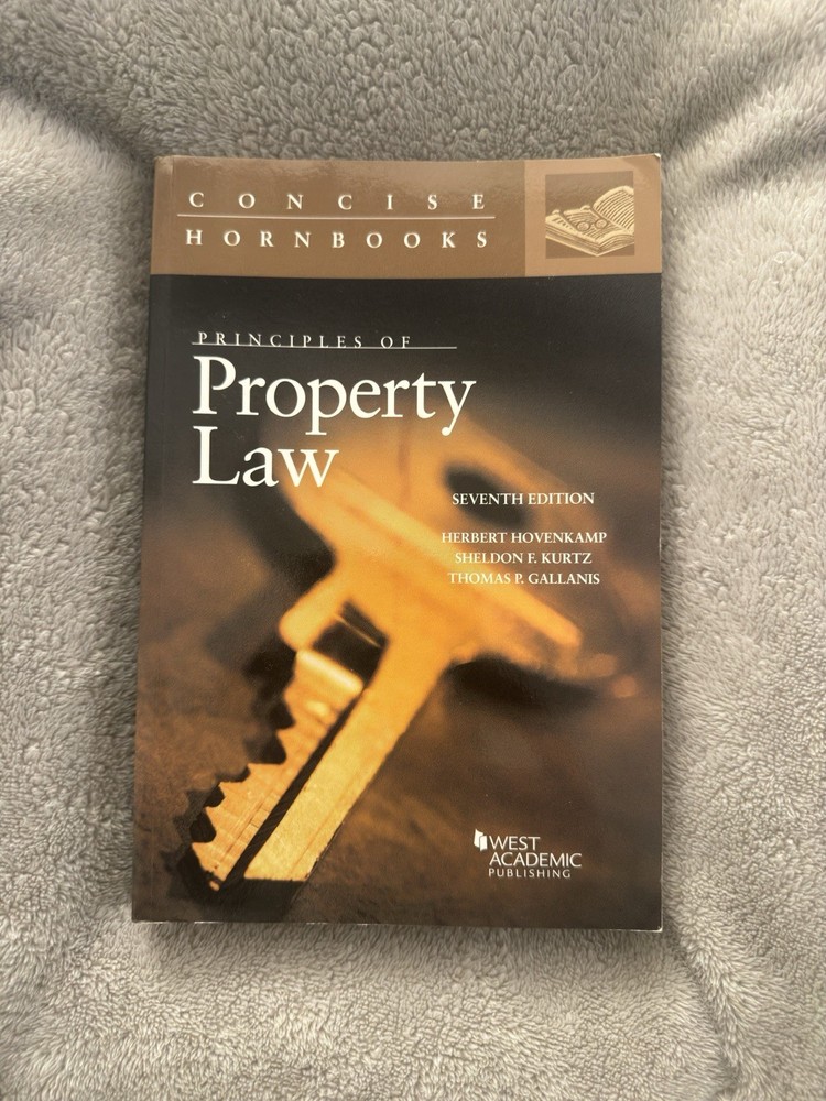 Principles of Property Law (Concise Hornbook Series) Hovenkamp, Herbert and
