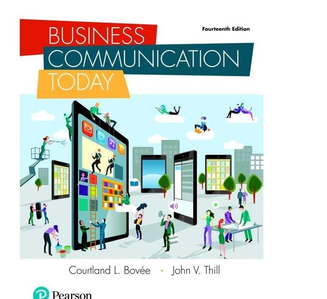 Business Communication TodayUS HARD COVER 14th Ed. Courtland, Thill, John Bov