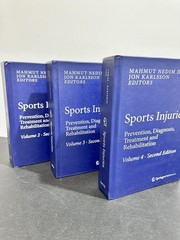 Sports Injuries: Prevention, Diagnosis, Treatment and Rehabilitation Vol 2, 3,4