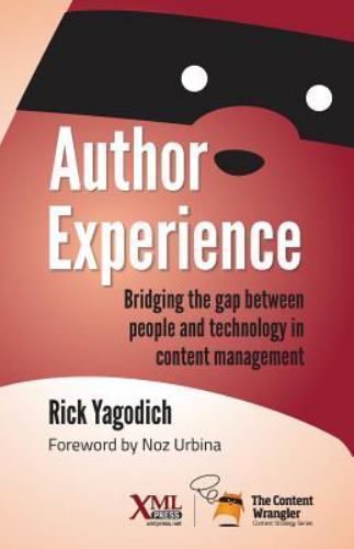Author Experience: Bridging the gap between people and technology in content man