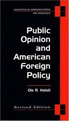 Public Opinion and American Foreign Policy, Revised Edition