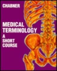 Medical Terminology: A Short Course – paperback Chabner, Davi-Ellen