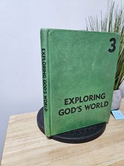 1976 Exploring God’s World 3- A Beka Book Science Series-By Judy Hull Moore