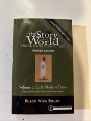Story of the World Ser.: Story of the World: History for the Classical Child…