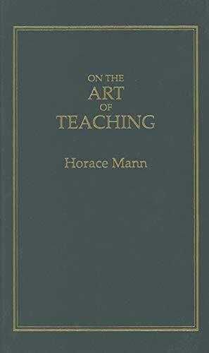 On the Art of Teaching (Books of Ameri…, Mann, Horace