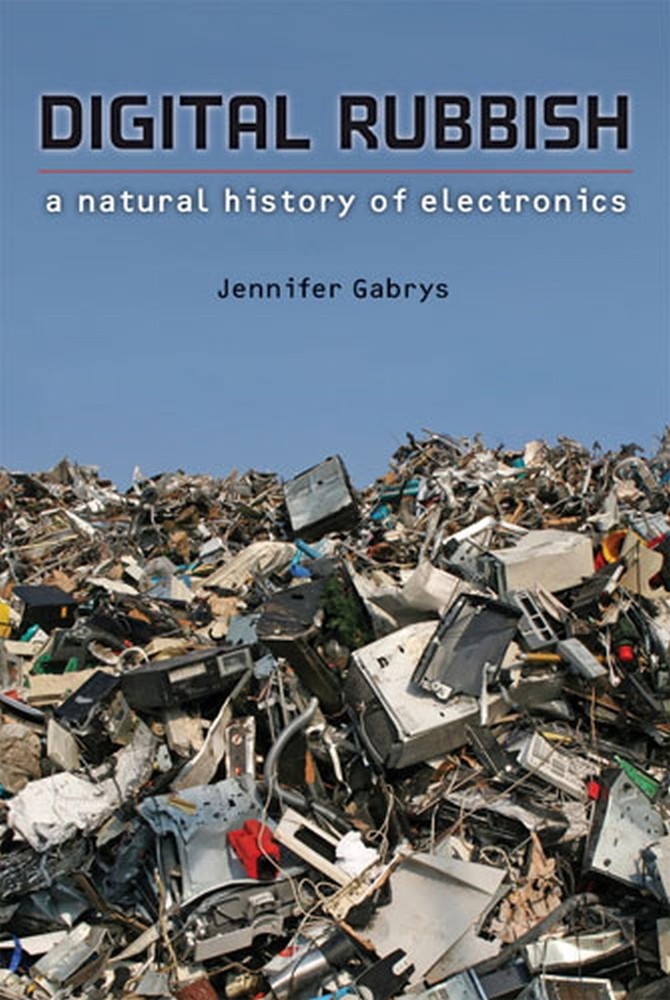 Digital Rubbish: A Natural History of Electronics – hardcover Jennifer Gabry…